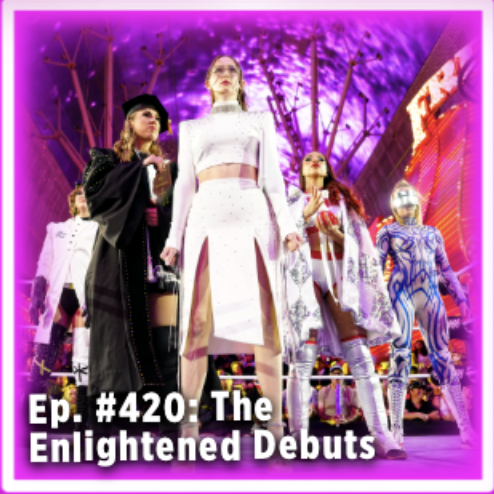 Ep. #420: Enlightened Debuts